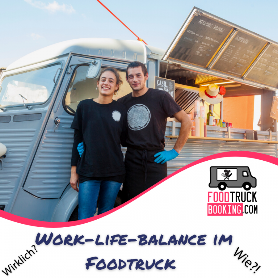 Work-Life-Balance im Foodtruck-Geschäft halten: 5 Tipps