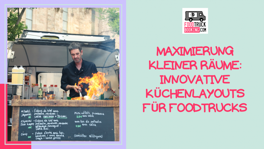 DIE GRUNDLAGEN DES FOODTRUCK-KÜCHENDESIGNS