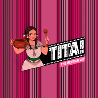 TITA! The Mexican Way